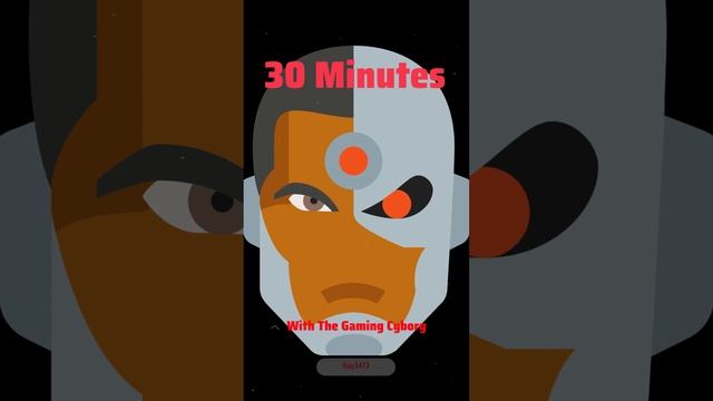 30 Minutes with The Gaming Cyborg Episode 5 Season 1 смотреть онлайн