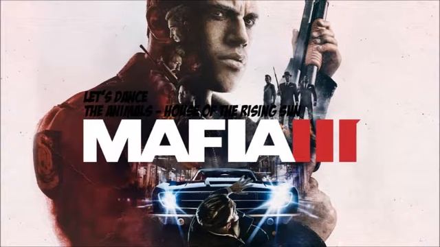 The Animals - House of the Rising Sun (from Mafia III) смотреть онлайн