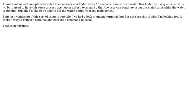 Unix & Linux: How to open a new terminal window running watch process? смотреть онлайн