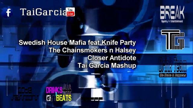Swedish House Mafia feat Knife Party, The Chainsmokers n Halsey - Closer Antidote (Tai Garcia Mashu смотреть онлайн