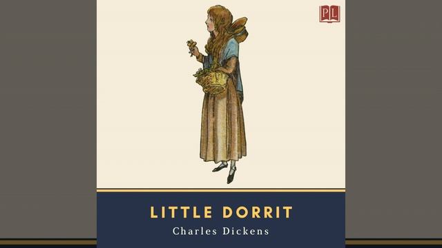 Book 1, Chapter 10.2 - Little Dorrit смотреть онлайн