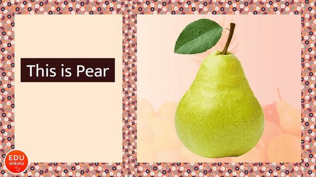 All Fruits- Mango Apple Banana Orange | सभी प्रकार के फल | Kids Preschool Video by EDU Shiksha IN смотреть онлайн
