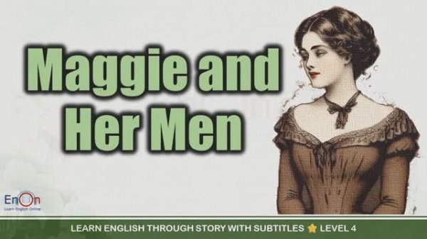 Maggie's Secret _ EnOn - Learn English Online