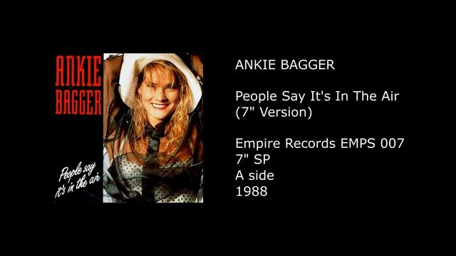 ANKIE BAGGER - People Say It's In The Air (7'' Version) - 1988 смотреть онлайн