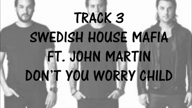 Now 83 - Swedish House Mafia Ft. John Martin Don't You Worry Child смотреть онлайн