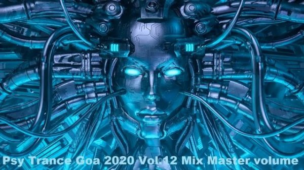 Psy Trance Goa 2020 Vol 12 Mix Master volume