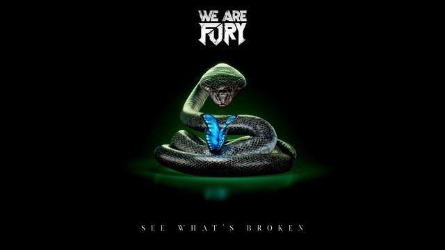 WE ARE FURY - See What's Broken (Visualizer) смотреть онлайн