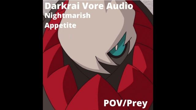 Nightmarish Appetite - Pokemon Darkrai Vore Audio (POV/Prey) смотреть онлайн