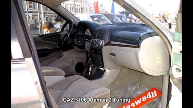 #272. GAZ 3106 Ataman 2 Tuning [AUTO TUNING] смотреть онлайн