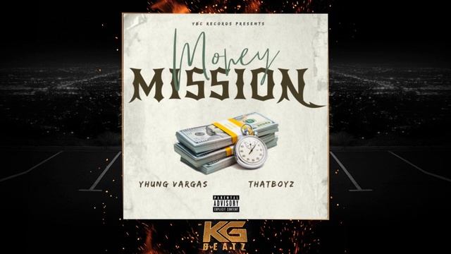 Yhung Vargas x ThatBoyZ - Money Mission [Prod. By Kel24k] [New 2020] смотреть онлайн