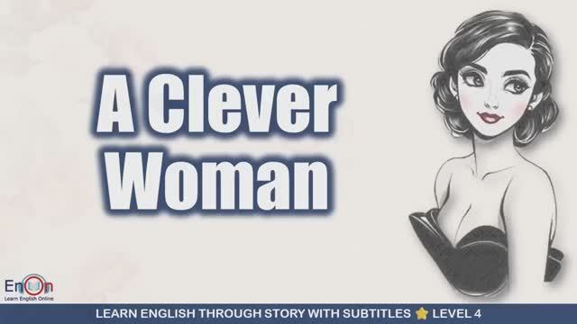 A Clever Woman _ EnOn - Learn English Online