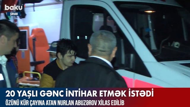 20 yaşlı gənc intihar etmək istəyib - Baku TV смотреть онлайн