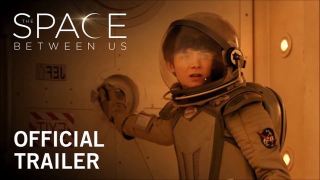 The Space Between Us 720p Türkçe Dublaj İzle смотреть онлайн