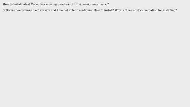 Ubuntu: How to install latest Code::Blocks from tar.xz? смотреть онлайн