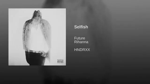 Future - selfish (new) смотреть онлайн