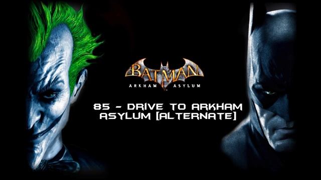 Batman: Arkham Asylum - Drive To Arkham Asylum [Alternate] смотреть онлайн