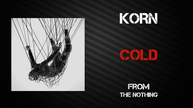 Korn Cold, (clean version) смотреть онлайн