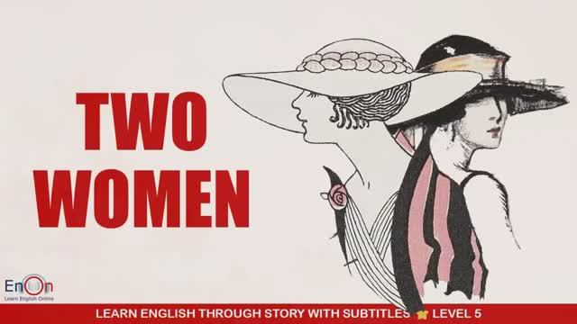 Two Women._ _ EnOn - Learn English Online