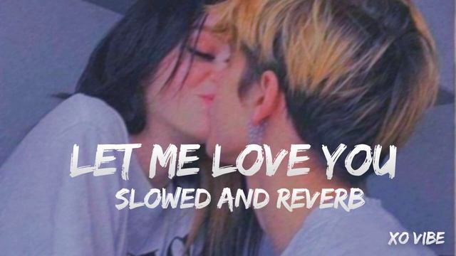 Let Me Love You [Slowed+Reverb] - DJ Snake Ft. Justin Bieber || @LofiVibes0.9 #justinbieber #djsnak