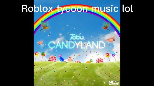 Tycoon Music 💀💀💀#roblox #tycoon #candyland #robux #nostalgia #meme