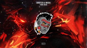 Grioten & MVDX - Funk Rush [Brazilian Phonk]