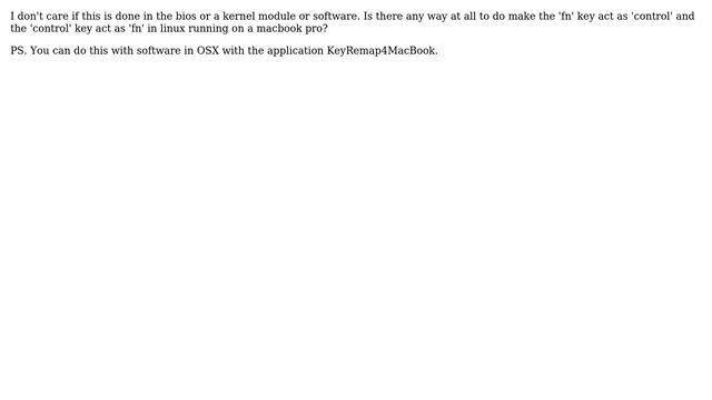 Is there any way to swap the fn (function) and control keys in linux on a macbook pro? смотреть онлайн