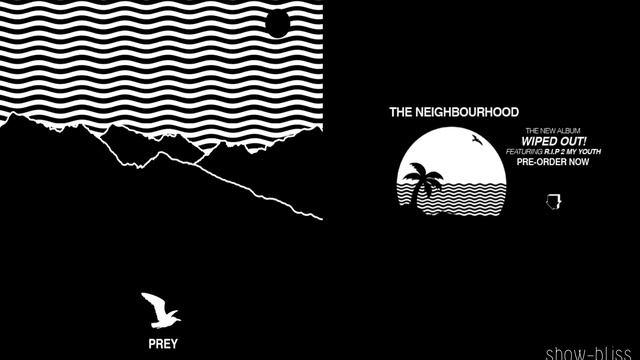 The Neighbourhood - Prey (+ FREE DOWNLOAD)