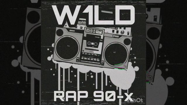 W1LD - RAP 90-x смотреть онлайн