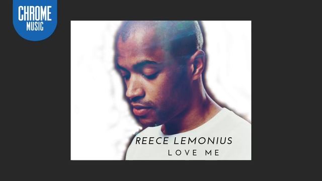 Reece Lemonius - Love Me (ORIGINAL) смотреть онлайн