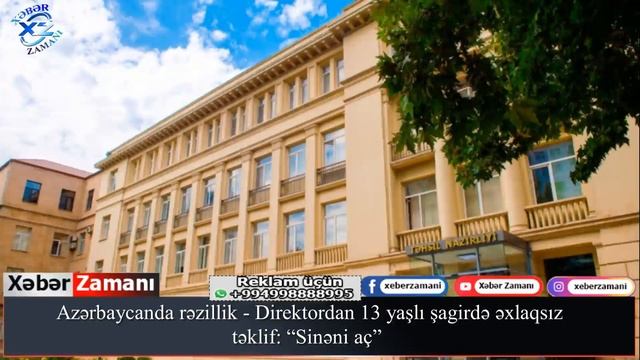 Azərbaycanda rəzillik - Direktordan 13 yaşlı şagirdə əxlaqsız təklif: “Sinəni aç” смотреть онлайн