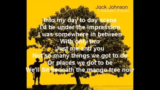 Jack Johnson - Better Together Lyrics смотреть онлайн