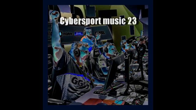Cybersport Music 23 - Dikop Music