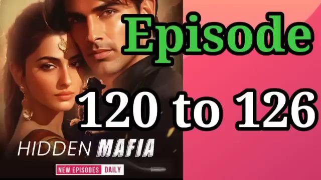 Hidden mafia episode 120 to 126 || pocket fm story || Hidden mafia pocket fm episode 127 to 130 || смотреть онлайн