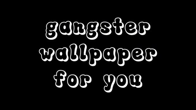 gangster wallpapers ☆ смотреть онлайн
