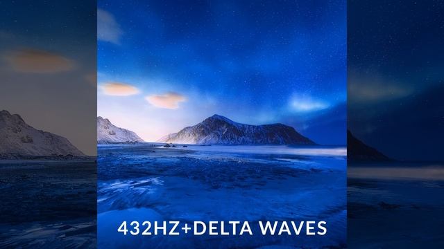 Delta Waves Deep Healing Sleep 432Hz смотреть онлайн