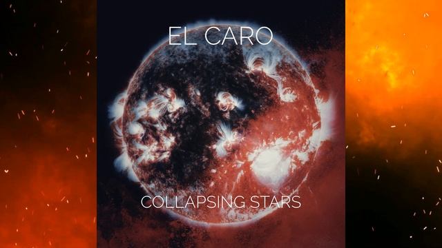 EL CARO [USA] - Collapsing Stars [2022] [Lyrics] [4K] смотреть онлайн