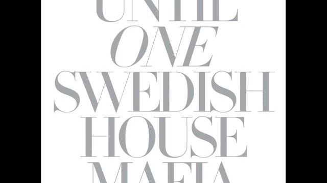 [Steve Angello] Swedish House Mafia - Knas (Until One) смотреть онлайн