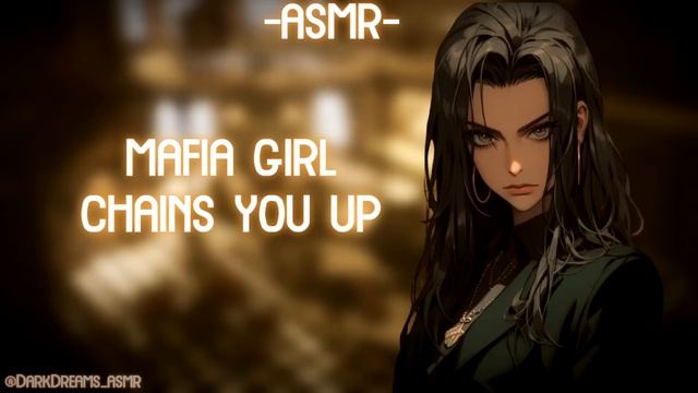 [ASMR] [ROLEPLAY] ♡mafia girl chains you♡ (binaural/F4A) смотреть онлайн
