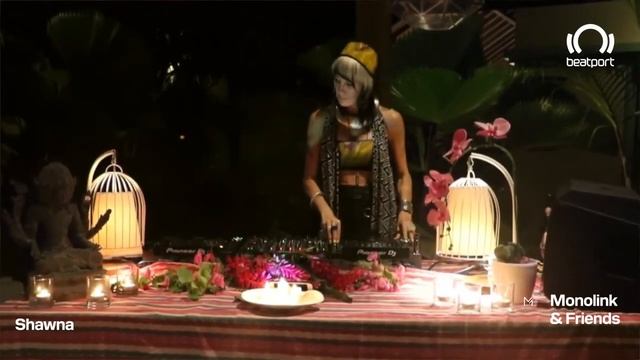Shawna DJ Set - Monolink & Friends | @beatport  Live