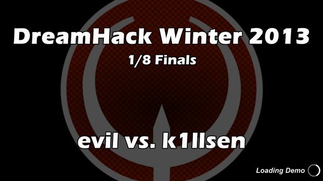 evil vs k1llsen - DreamHack Winter 2013 1/8-Finals (Quake Live VOD) смотреть онлайн