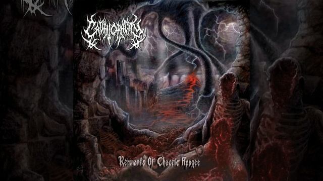 Cadavoracity - Remnants Of Chaotic Apogee (Full Album) смотреть онлайн