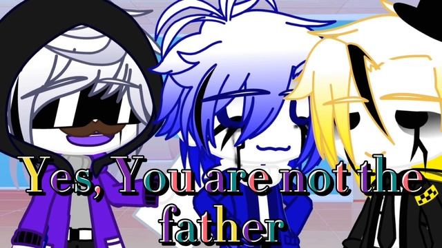 You are Not the Father✨👍😁||meme||Gacha club||Undertale Au||Sans Au💙✨🎉🎊💖💕||✨💙Error 404 x Bill💛✨ смотреть онлайн