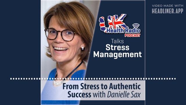 Danielle Sax - From Stress to Authentic Success - Episode 35 смотреть онлайн