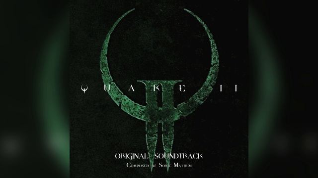 Quake II - Complete Soundrack (By Sonic Mayhem) смотреть онлайн