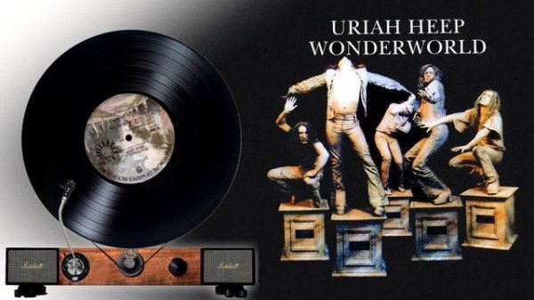 Uriah Heep - Wonderworld - Wonderworld 1974 ( il giradischi )