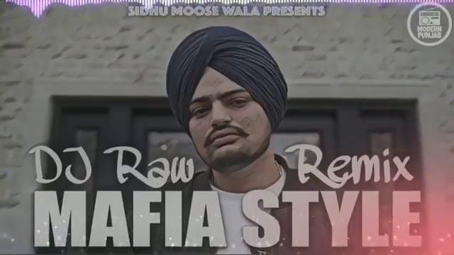Mafia Style Remix - DJ Raw | Sidhumoosewala | New Punjabi Songs 2019 | Everlast Photography