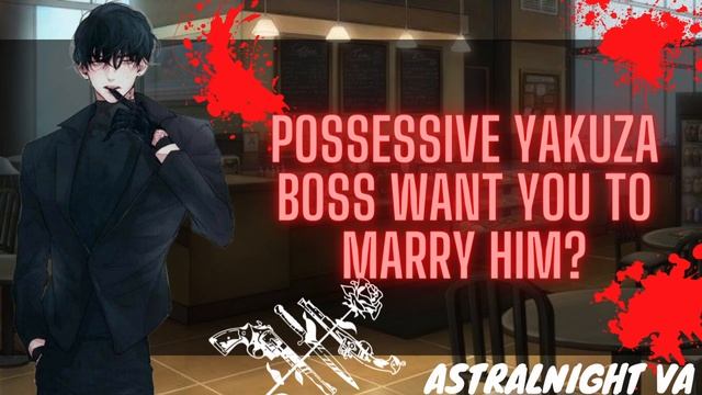 [ASMR ROLEPLAY] Possessive Yakuza Boss Wants You To Marry Him!? смотреть онлайн