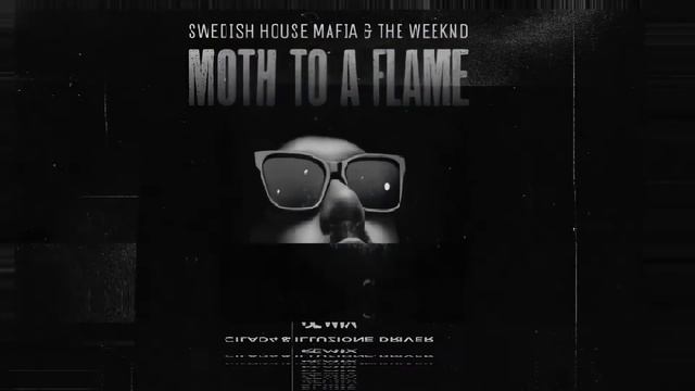 Swedish House Mafia & The Weeknd - Moth To A Flame (CILAD4 & Illuzione Driver Remix) смотреть онлайн