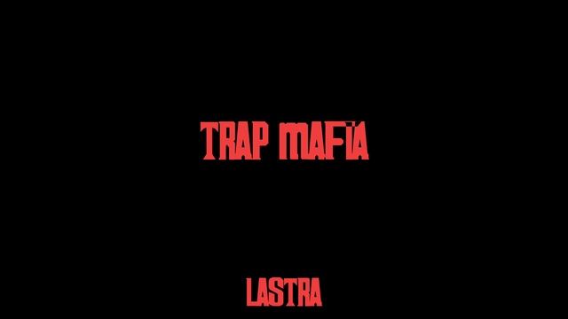 TRAP MAFIA OFFICIAL AUDIO