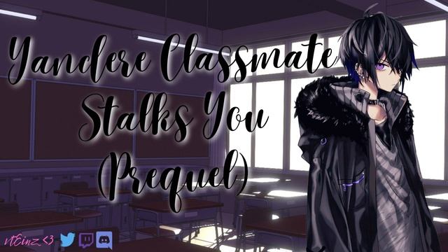 Yandere Classmate Stalks You (Prequel) | [M4A] [Creepy] [Monologue] [RP ASMR] смотреть онлайн